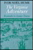 The Virginia Adventure: Roanoke to James Towne