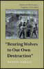 Rearing Wolves to Our Own Destruction: Slavery in Richmond, Virginia, 1782-1865
