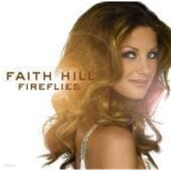 [미개봉] Faith Hill / Fireflies