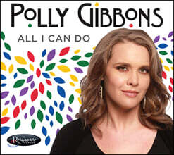 Polly Gibbons (폴리 기븐스) - All I Can Do