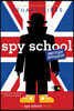 Spy School British Invasion