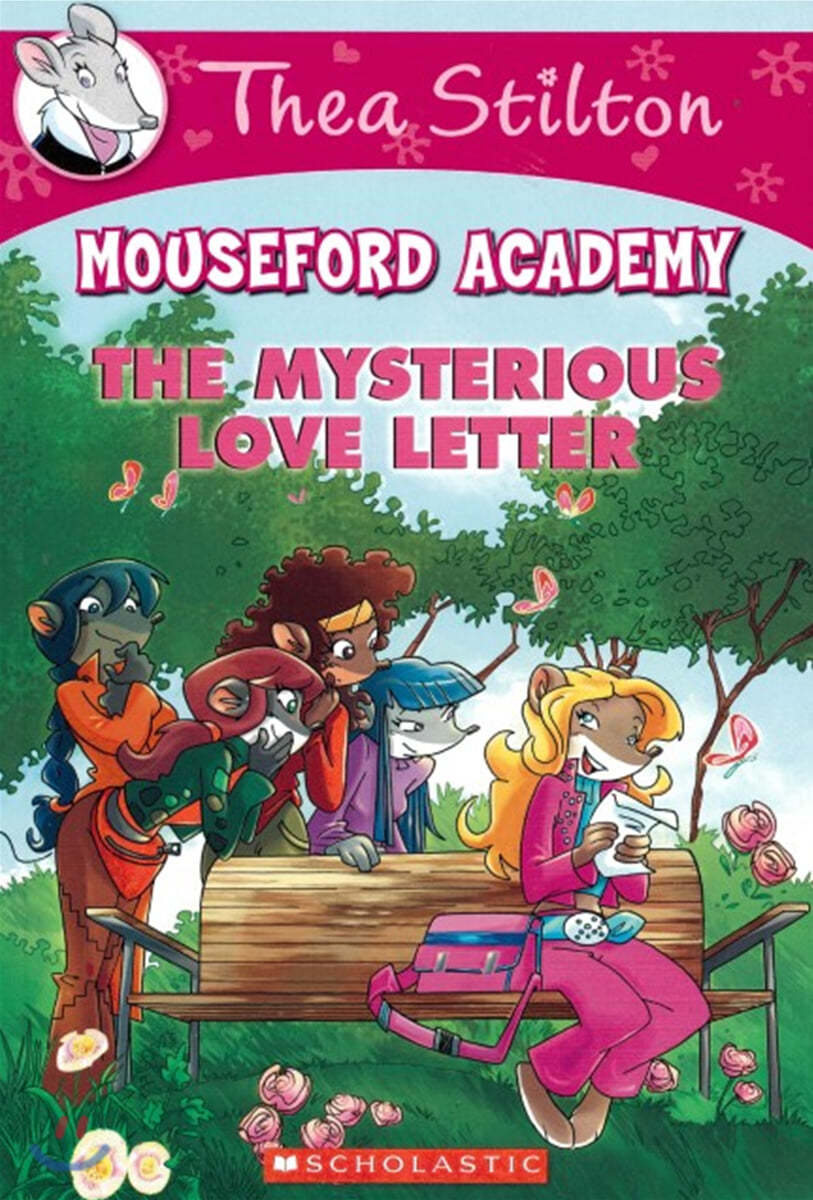 Geronimo : Thea Stilton Mouseford Academy #09 : The Mysterious Love Letter