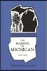 Making of Michigan, 1820-1860: A Pioneer Anthology