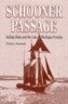 Schooner Passage: Sailing Ships and the Lake Michigan Frontier