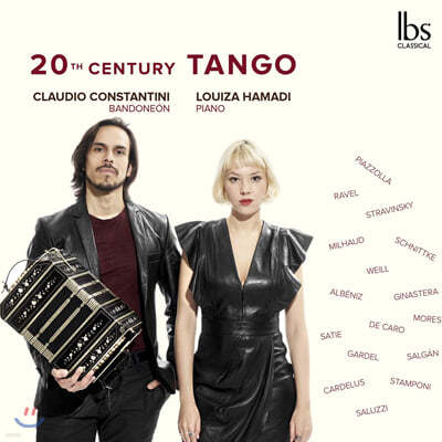 Claudio Constantini / Louiza Hamadi 20세기 탱고 작품집 (20th Century Tango)