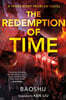 The Redemption of Time: A Three-Body Problem Novel