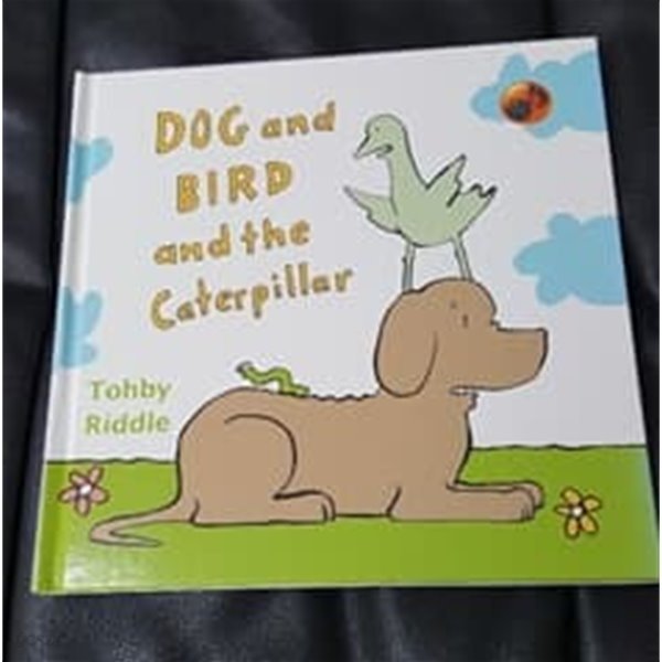 Dog and Bird and the Caterpillar 