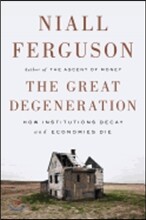 The Great Degeneration