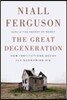 The Great Degeneration