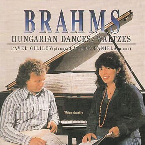 Pavel Gililov, Carmen Daniela / Brahms : Hungarian Dances, Waltzes (SRCD1391) (B