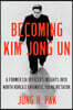 Becoming Kim Jong Un