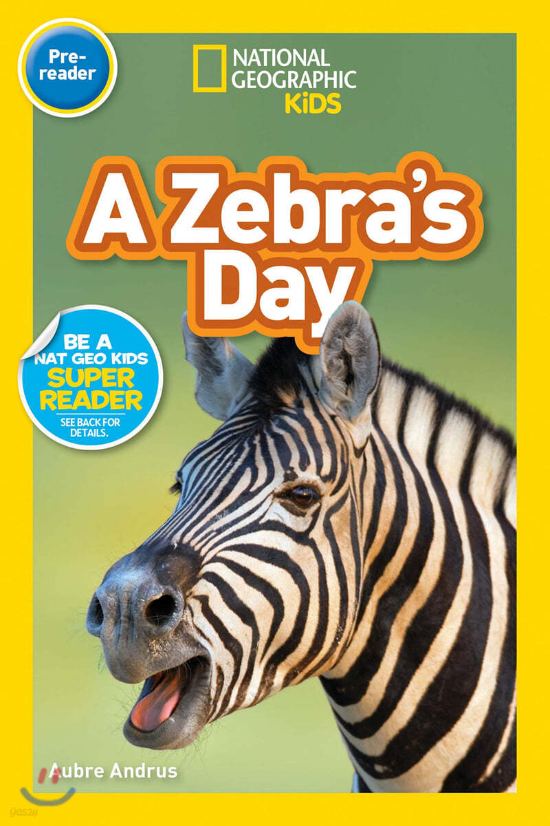 National Geographic Readers: A Zebra&#39;s Day (Prereader)