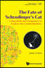 The Fate of Schrodinger's Cat: Using Math and Computers to Explore the Counterintuitive