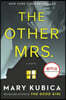 The Other Mrs.: A Thrilling Suspense Novel from the Nyt Bestselling Author of Local Woman Missing