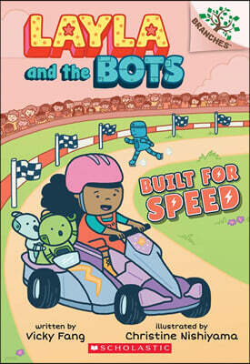 Built for Speed: A Branches Book (Layla and the Bots #2): Volume 2
