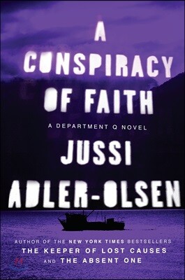 A Conspiracy of Faith: A Department Q Novel