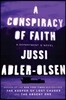 A Conspiracy of Faith: A Department Q Novel
