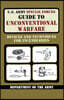 U.S. Army Special Forces Guide to Unconventional Warfare: Devices and Techniques for Incendiaries