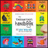 The Kindergartener's Handbook: Bilingual (English / Spanish) (Ingles / Espanol) ABC's, Vowels, Math, Shapes, Colors, Time, Senses, Rhymes, Science, a