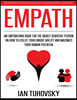 Empath: An Empowering Book for the Highly Sensitive Person on How to Utilize Your Unique Ability and Maximize Your Human Potential