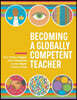 Becoming a Globally Competent Teacher