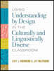 Using Understanding by Design in the Culturally and Linguistically Diverse Classroom