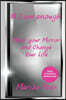 I Am Enough: Mark Your Mirror And Change Your Life