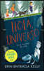 Hola, Universo = Hello, Universe