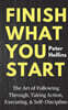 Finish What You Start: The Art of Following Through, Taking Action, Executing, & Self-Discipline