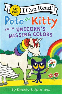 Pete the Kitty and the Unicorn&#39;s Missing Colors