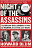 Night of the Assassins: The Untold Story of Hitler's Plot to Kill FDR, Churchill, and Stalin