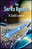The Seres Agenda: (Uncover Deliberately Hidden Truth)