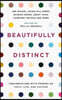 Beautifully Distinct: Conversations with Friends on Faith, Life, and Culture