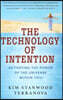 The Technology of Intention: Activating the Power of the Universe Within You!