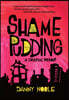 Shame Pudding: A Graphic Memoir