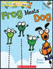 A Frog and Dog Book #1: Frog Meets Dog