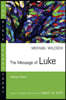 The Message of Luke