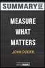 Summary of Measure What Matters: How Google, Bono, and the Gates Foundation Rock the World with OKRs: Trivia/Quiz for F