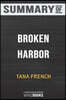 Summary of Broken Harbor: A Novel (Dublin Murder Squad) by Tana French: Trivia/Quiz for Fans