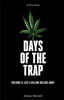 Days of the Trap: Freedom Is Just A Million Dollars Away