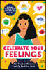 Celebrate Your Feelings: The Positive Mindset Puberty Book for Girls