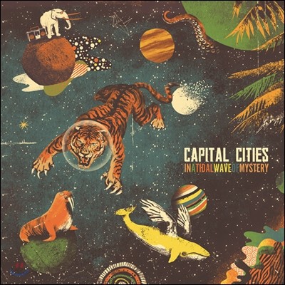 Capital Cities - In A Tidal Wave Of Mystery