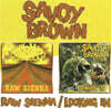 Savoy Brown (사보이 브라운) - Raw Sienna / Looking In