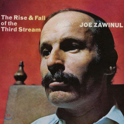 Joe Zawinul (조 자비눌) - Rise And Fall Of The Third Stream [LP]