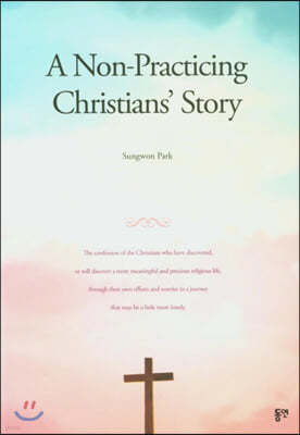 A Non-Practicing Christians` Story