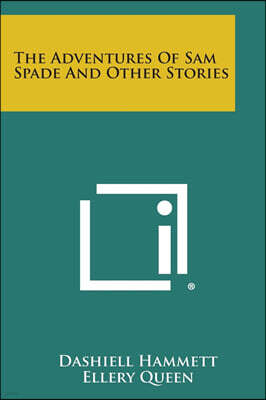 The Adventures of Sam Spade and Other Stories