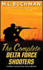 The Complete Delta Force Shooters: a Special Operations military romance story collection