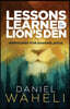 Lessons Learned in the Lion S Den*: Imprisoned for Sharing Jesus