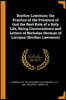 Brother Lawrence; the Practice of the Presence of God the Best Rule of a Holy Life, Being Conversations and Letters of Nicholas Herman of Lorraine (Br