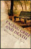 Facing Grief and Death: Living with Dying